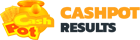 Cash Pot Results